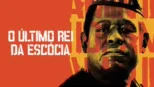 thumbnail - O Último Rei da Escócia
