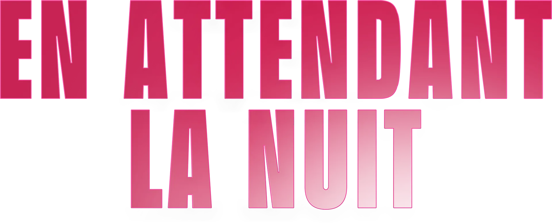 En Attendant La Nuit