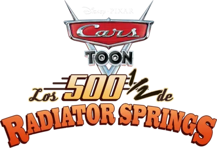 Cars Toon: Los 500 1/2 de Radiator Springs
