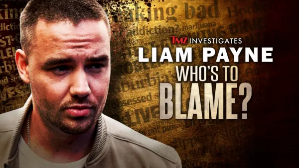 thumbnail - TMZ Investigates: Liam Payne: Who's to Blame?