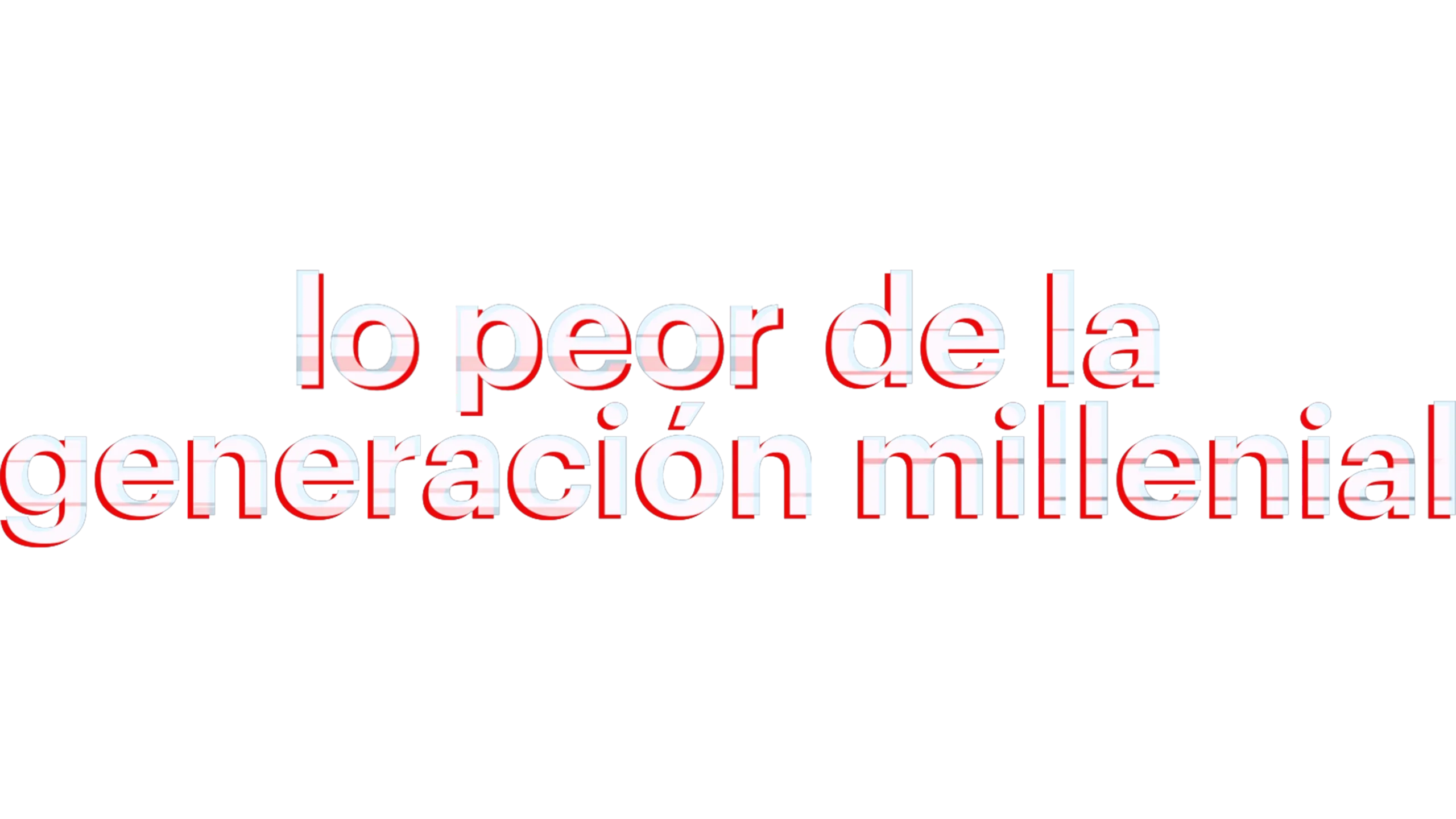Lo peor de la generación millenial