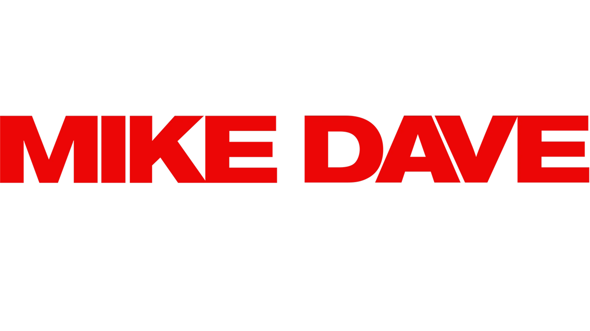 Mike y Dave buscan rollo serio