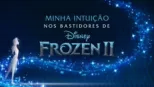 thumbnail - Minha Intuição: Nos Bastidores de Frozen 2