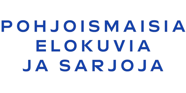 Pohjoismaisia elokuvia ja sarjoja