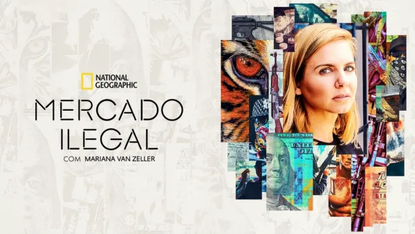 thumbnail - Mercado Ilegal com Mariana van Zeller