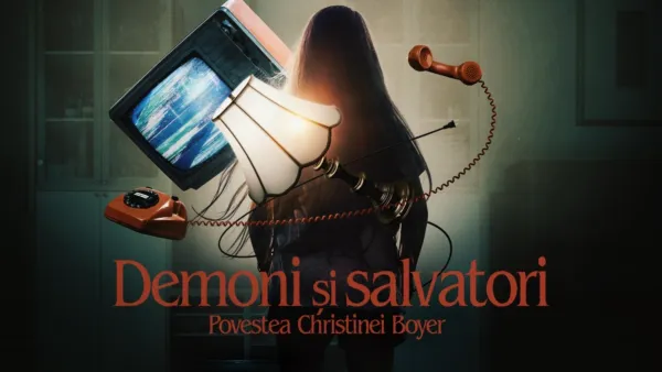 thumbnail - Demoni și salvatori. Povestea Christinei Boyer