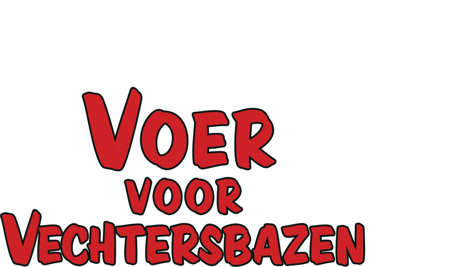 Voer voor vechtersbazen