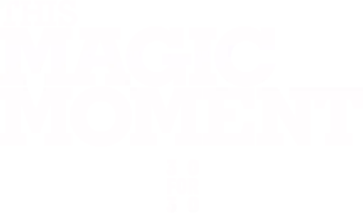 This Magic Moment