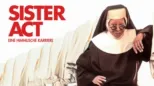 thumbnail - Sister Act - Eine himmlische Karriere