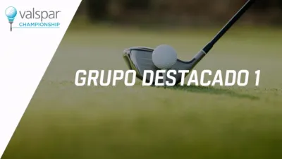 thumbnail - Valspar Championship: Featured Group 1 (Primera Ronda)