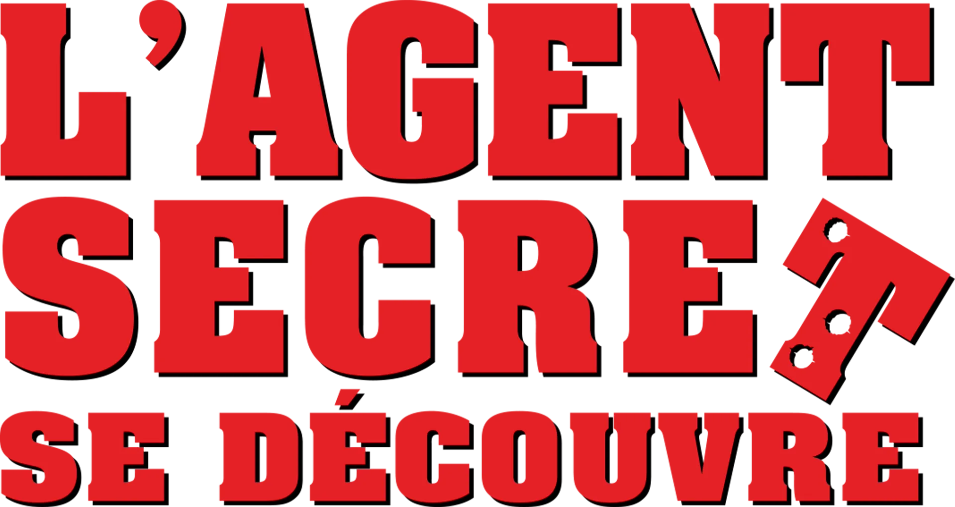L’agent secret se découvre