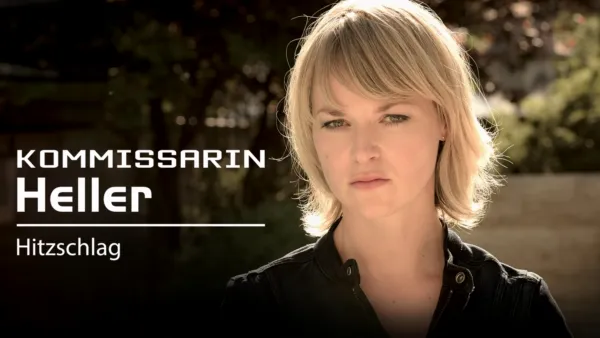 thumbnail - Kommissarin Heller - Hitzschlag
