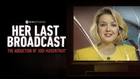 thumbnail - Her Last Broadcast: The Abduction of Jodi Huisentruit