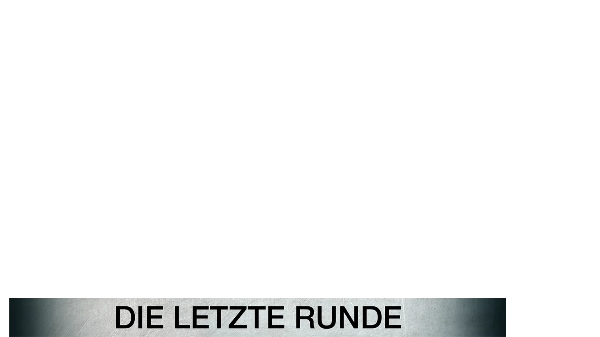 Ein starkes Team - Die letzte Runde