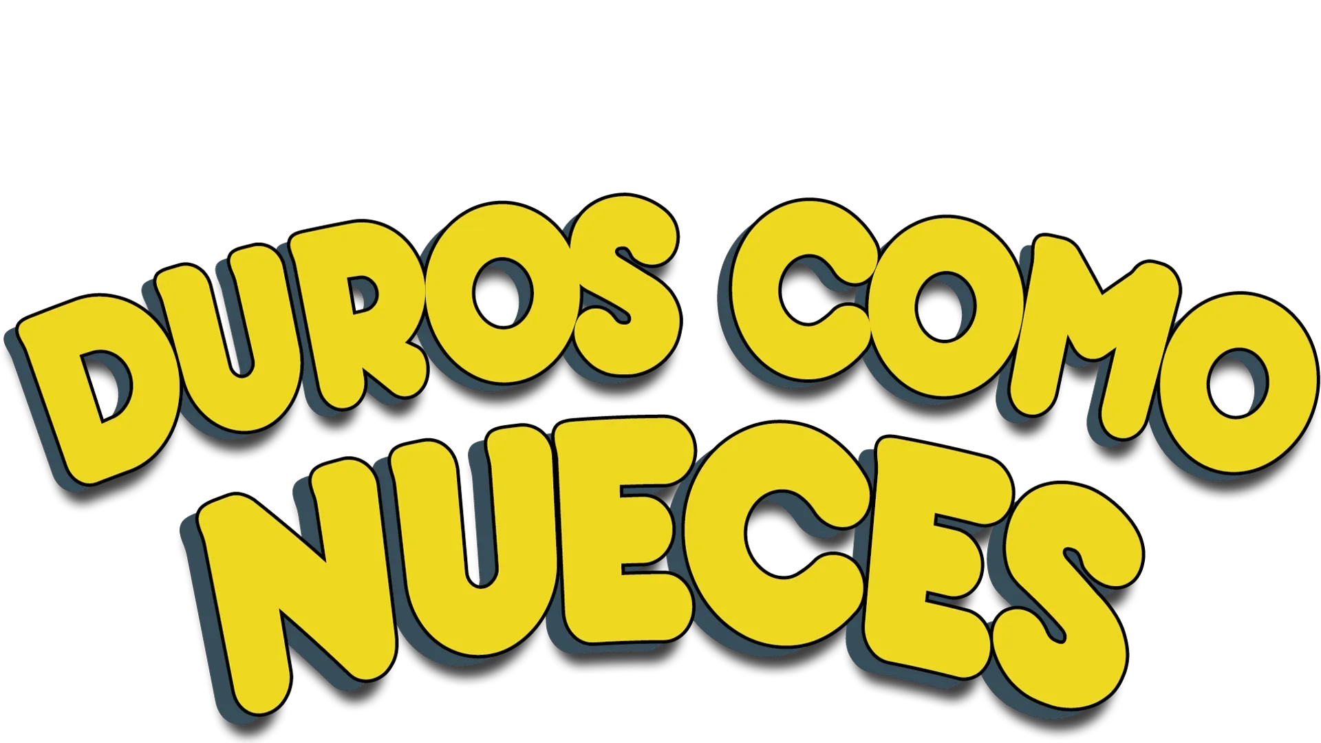 Duros como nueces