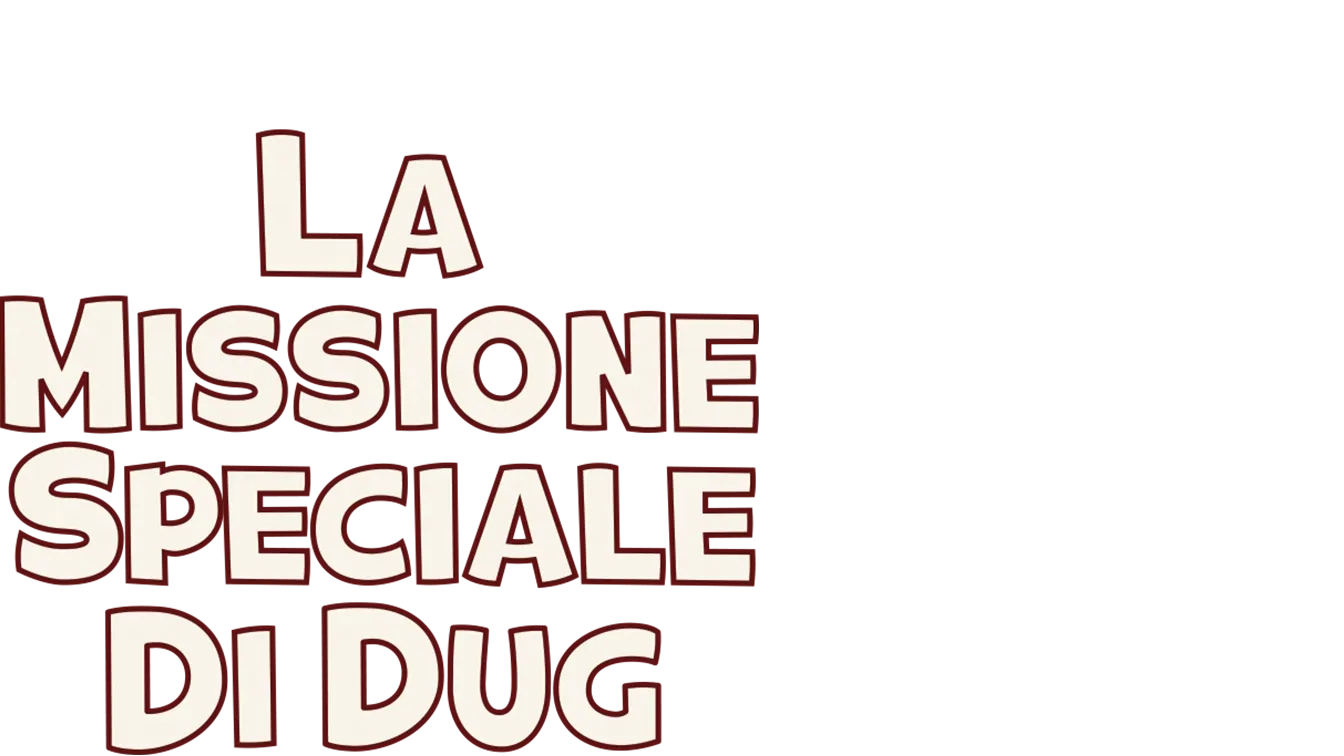 La missione speciale di Dug