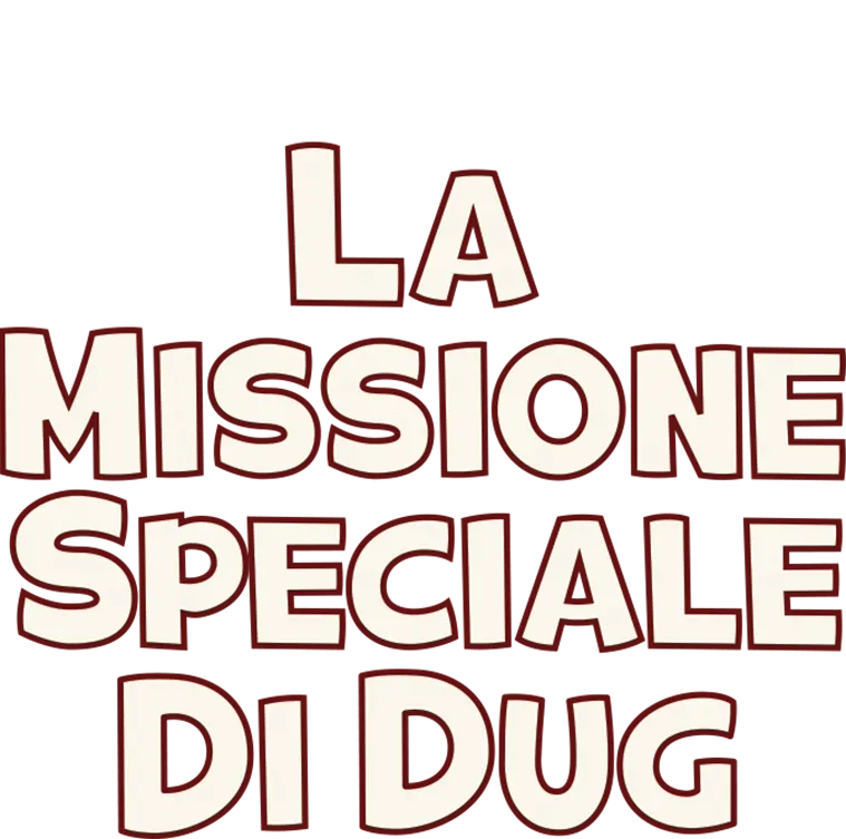 La missione speciale di Dug