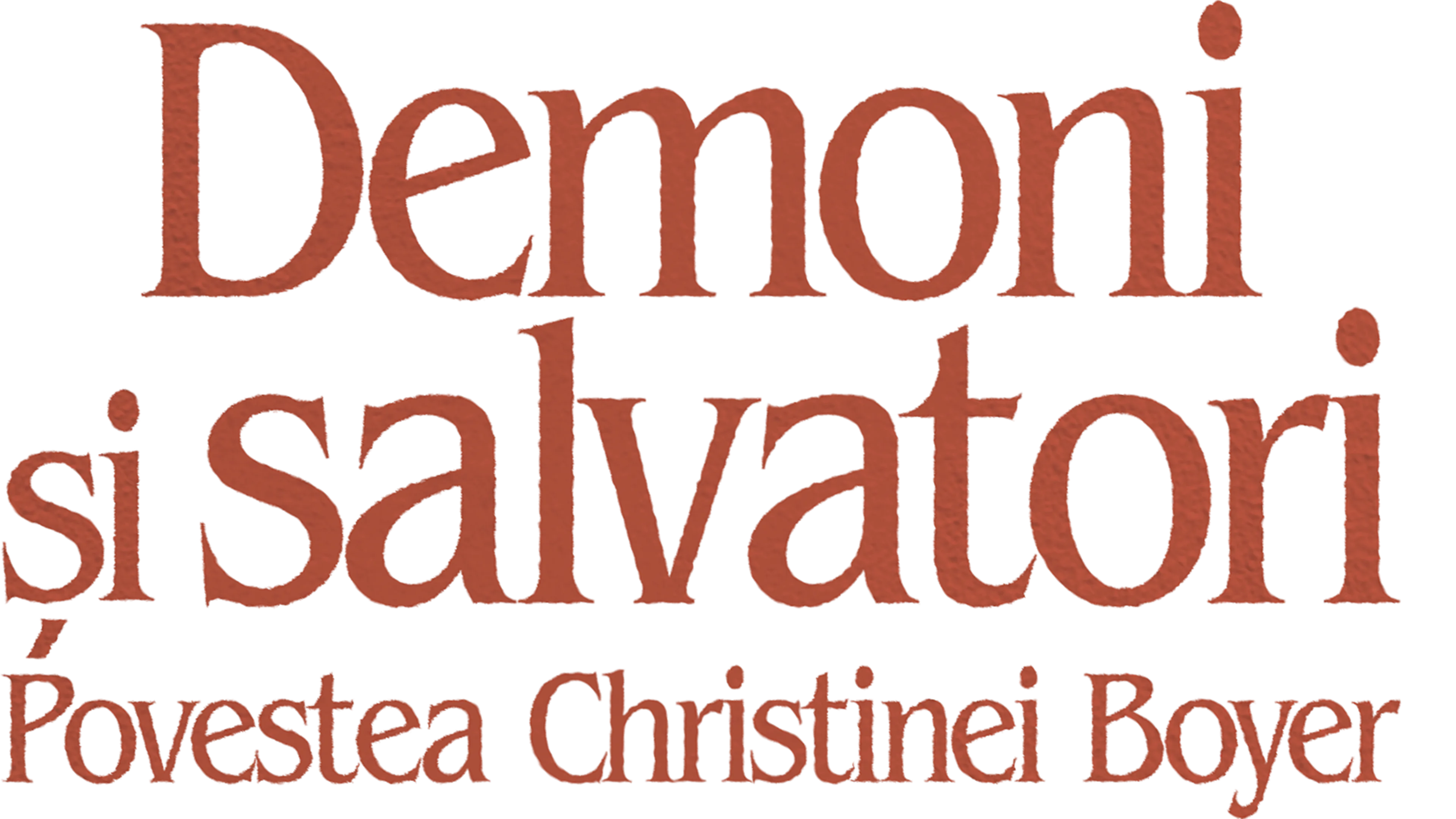 Demoni și salvatori. Povestea Christinei Boyer