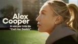 thumbnail - Alex Cooper: A voz por trás de "Call Her Daddy"