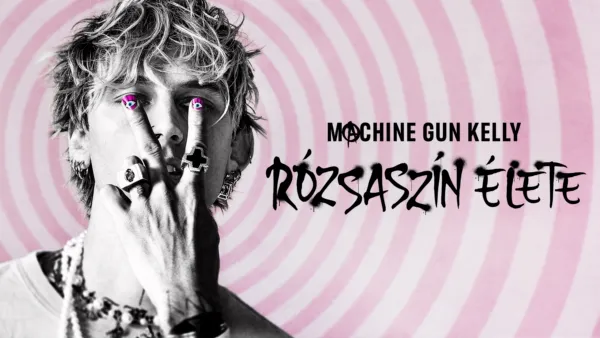 thumbnail - Machine Gun Kelly rózsaszín élete