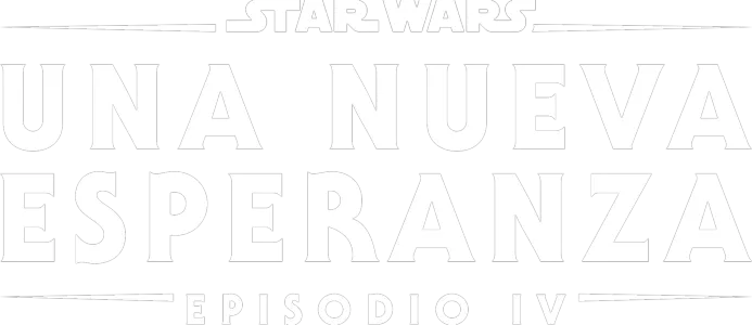 Star Wars: Una nueva esperanza (Episodio IV)