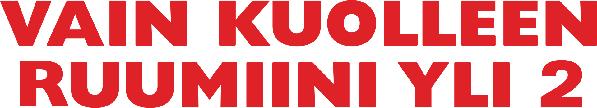 Vain kuolleen ruumiini yli 2
