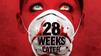 28 Weeks Later