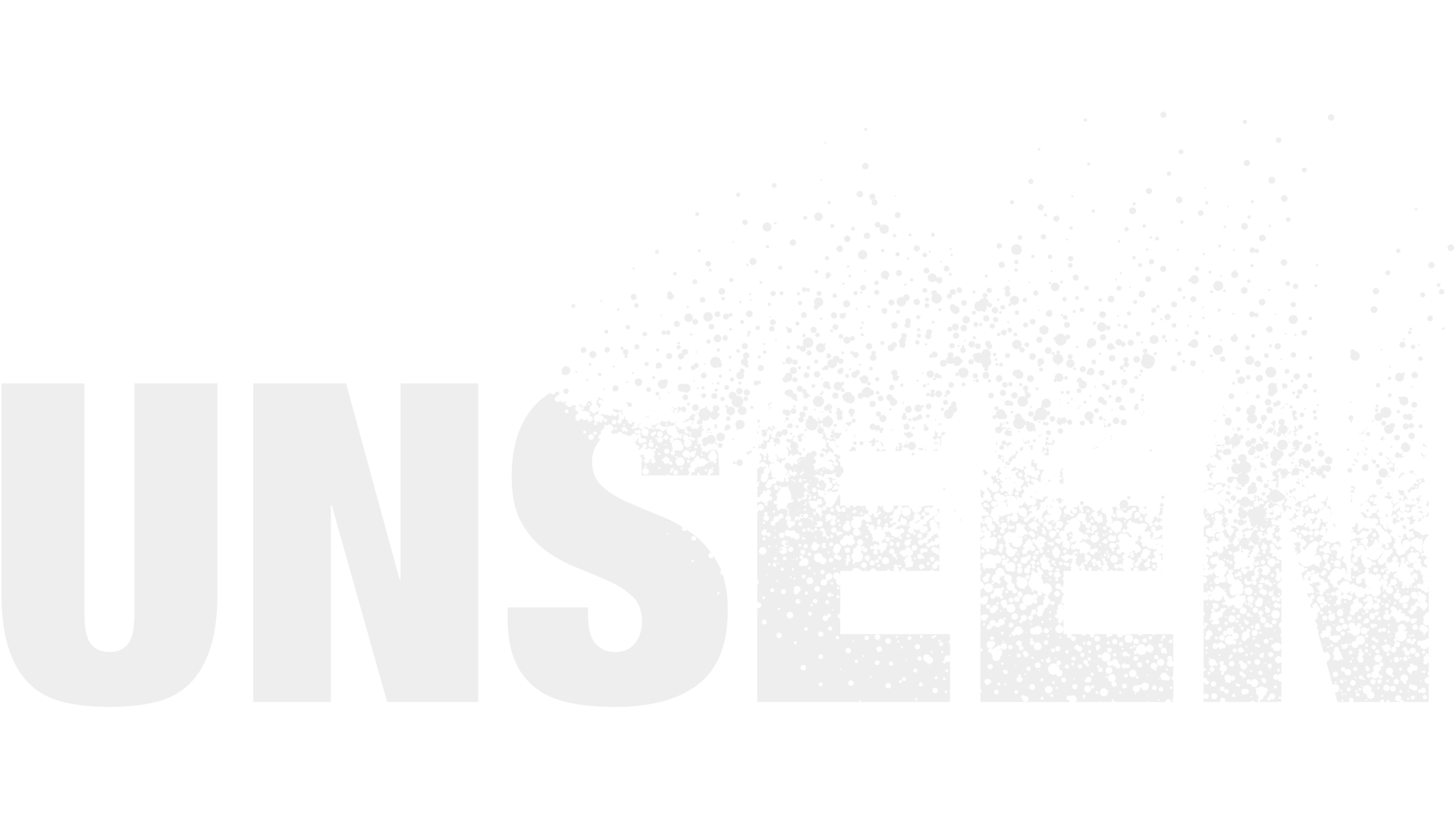 Unseen