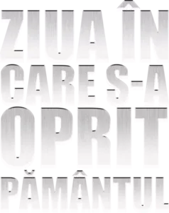 Ziua în care s-a oprit Pământul