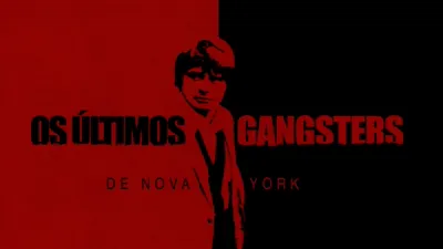 thumbnail - Os Últimos Gangsters de Nova York