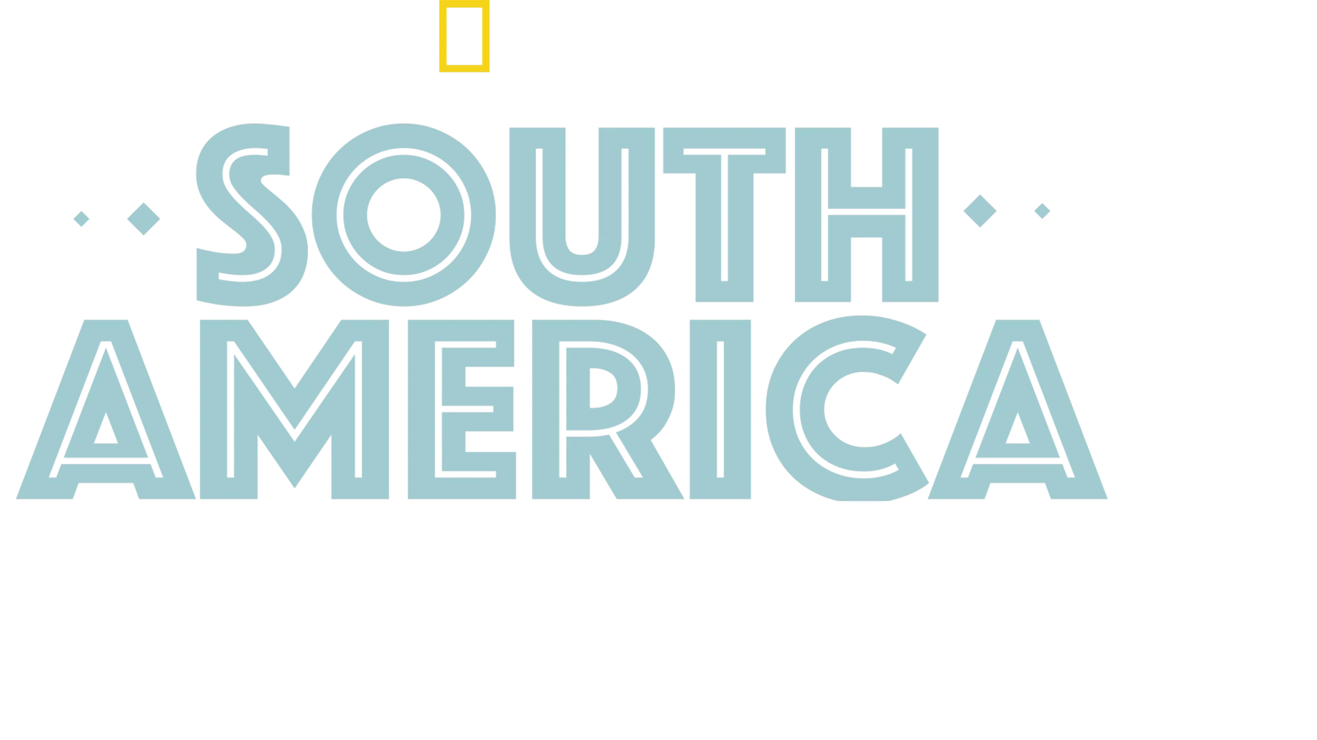South America Untamed
