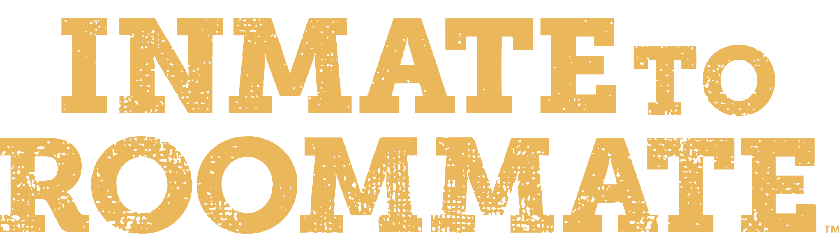 Inmate to Roommate