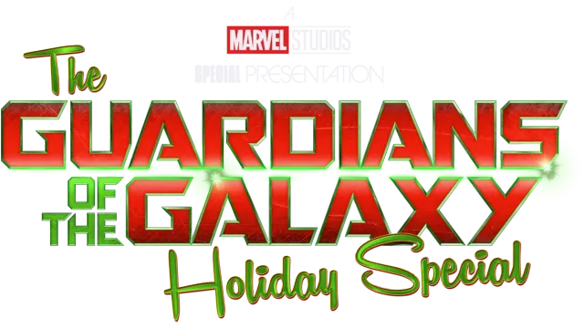 A Marvel Studios Special Presentation: The Guardians of the Galaxy Holiday Special