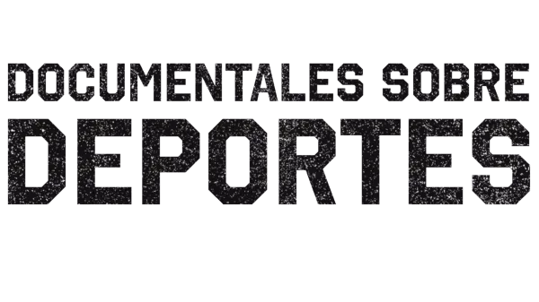 Documentales sobre deportes