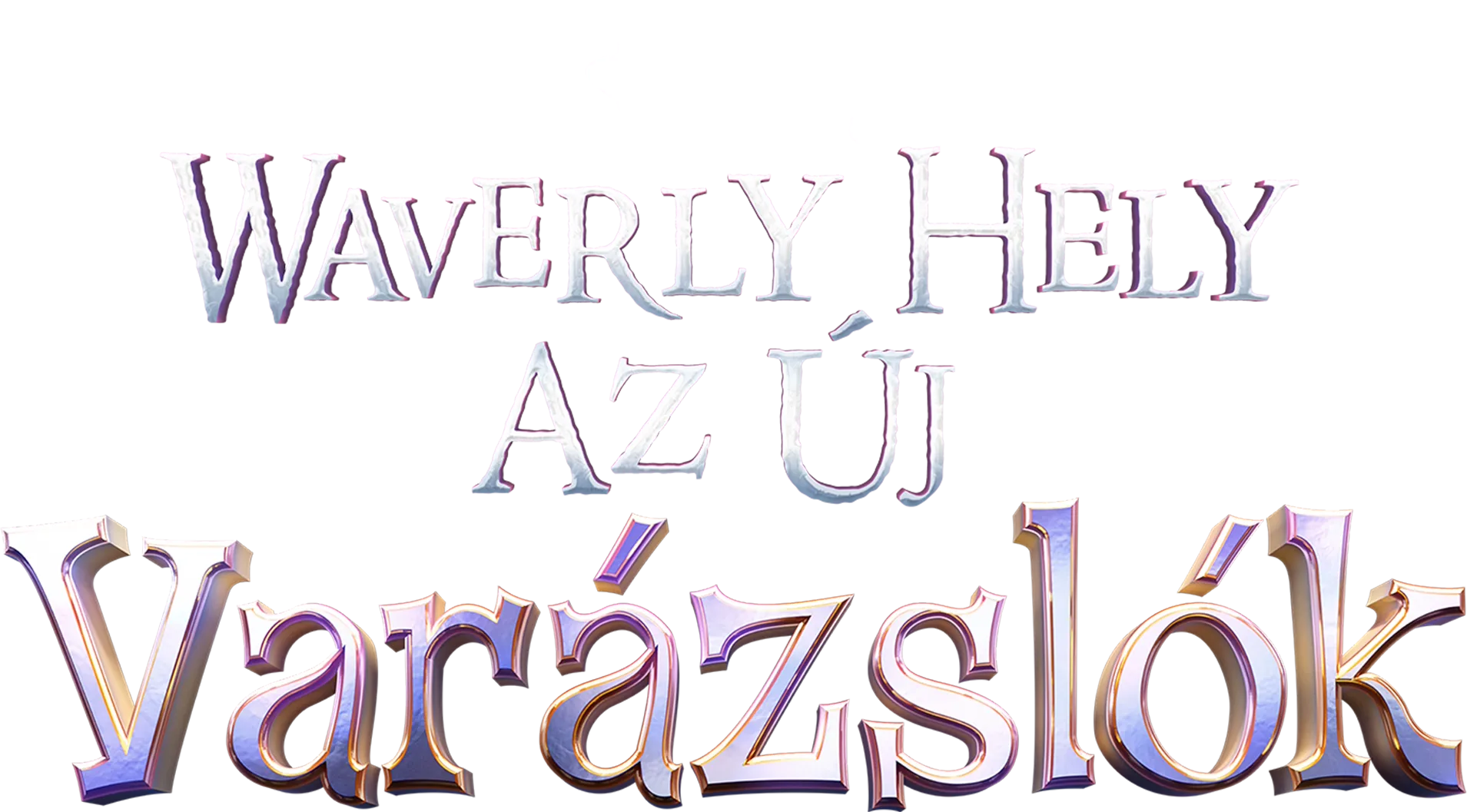 Waverly hely: Az új varázslók