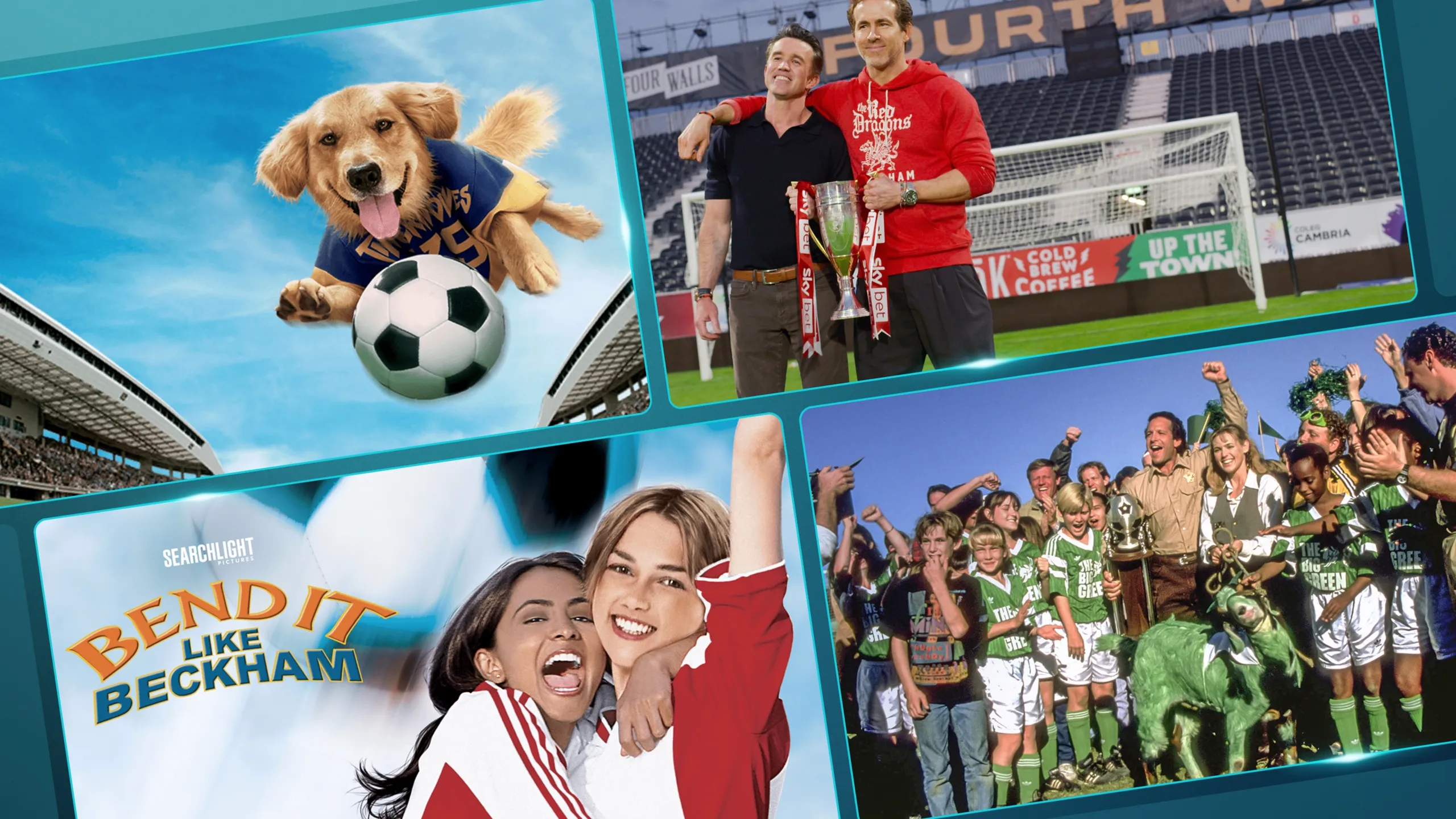 A four-quadrant collage of soccer-themed media showing The Big Green, Welcome to Wrexham, Bend It Like Beckham, and Air Bud: World Pup.