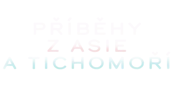 Příběhy z Asie a Tichomoří