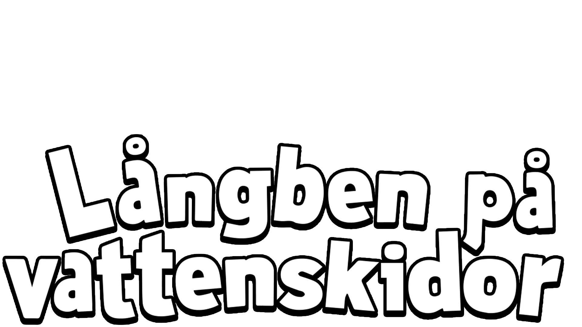 Långben på vattenskidor