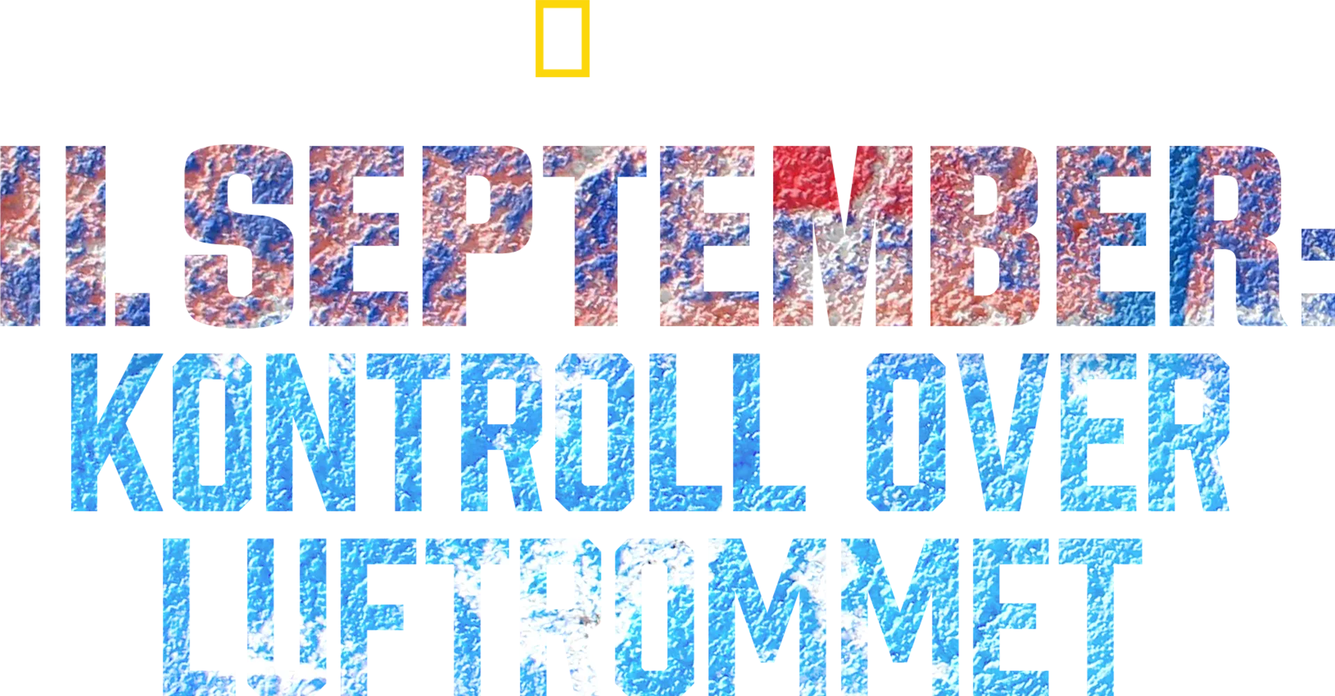 11. september: Kontroll over luftrommet