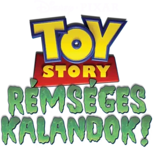 Toy Story - Rémséges kalandok!