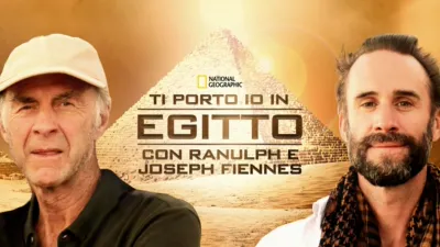 Ti porto io in Egitto con Ranulph e Joseph Fiennes