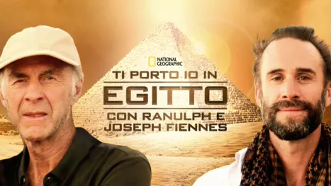 thumbnail - Ti porto io in Egitto con Ranulph e Joseph Fiennes