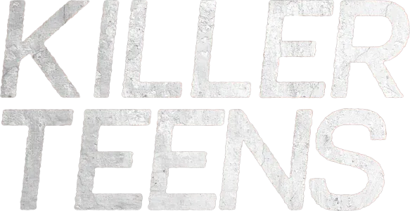 Killer Teens