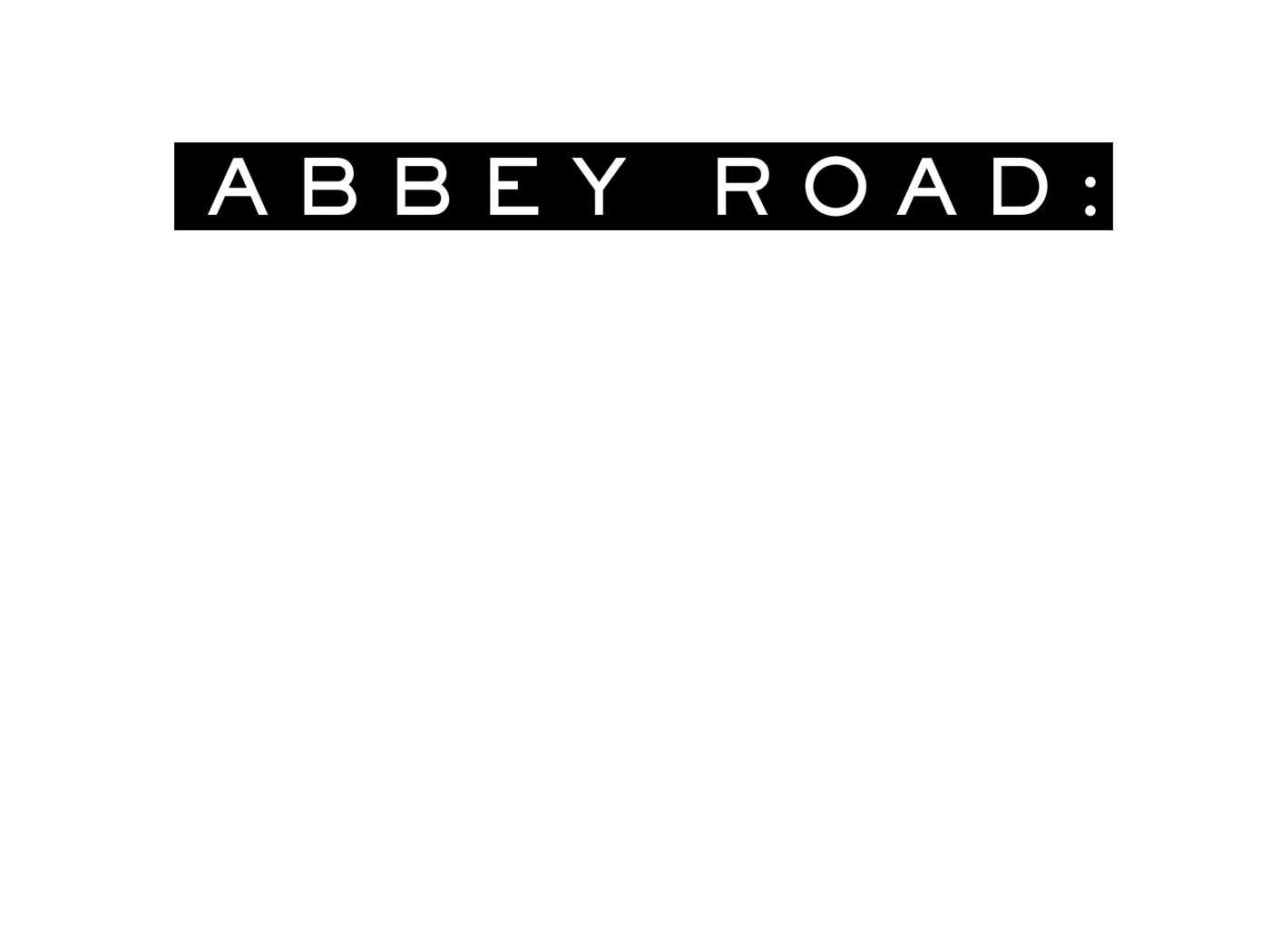Abbey Road: Αν οι Τοίχοι Είχαν Φωνή