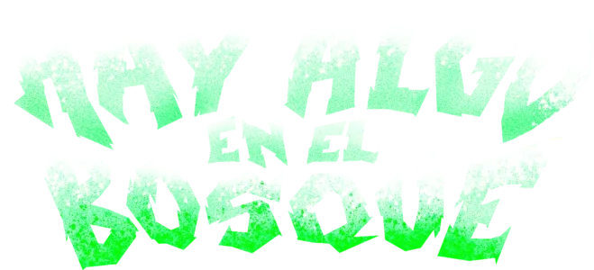 Hay algo en el bosque