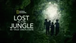thumbnail - Lost in the Jungle - 40 Tage Überleben