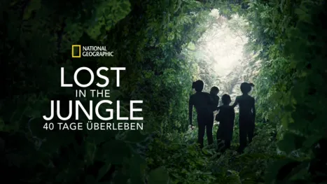 thumbnail - Lost in the Jungle - 40 Tage Überleben