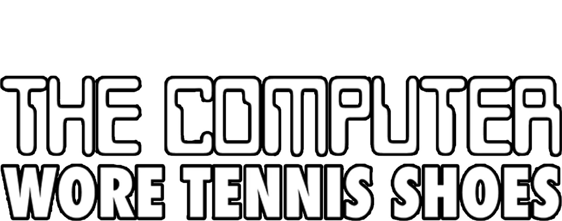 The Computer Wore Tennis Shoes