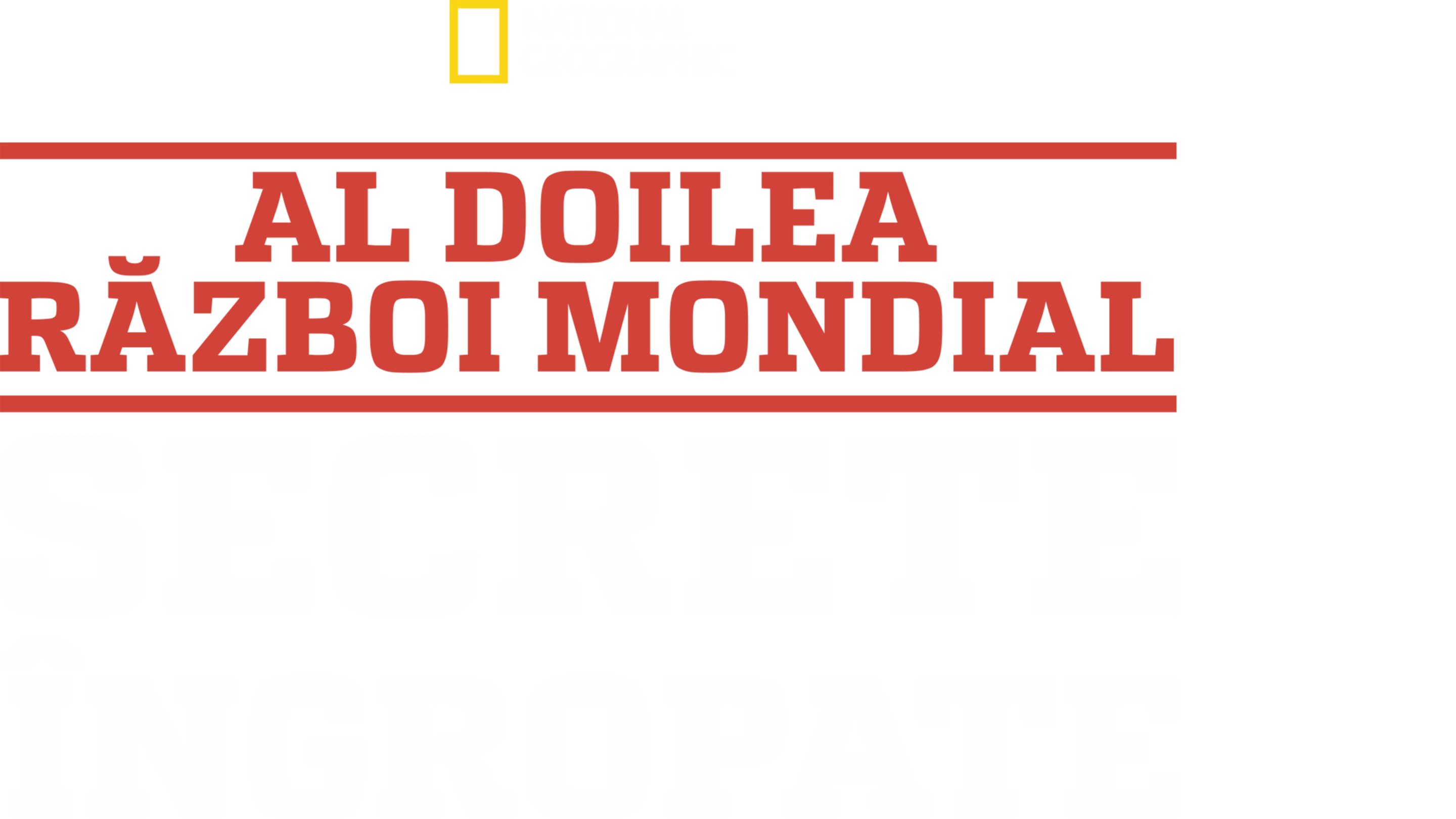 Al Doilea Război Mondial: Secrete îngropate