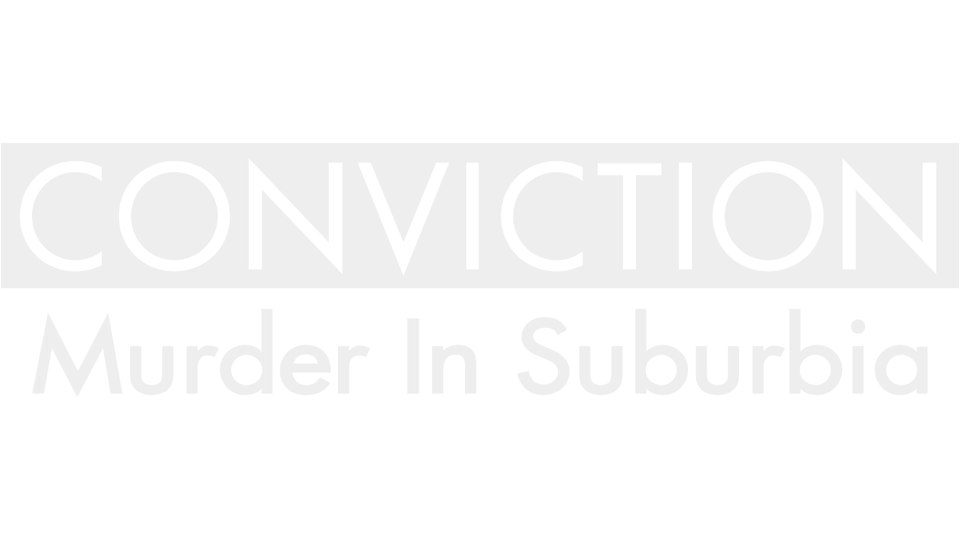 Conviction - Murder In Suburbia